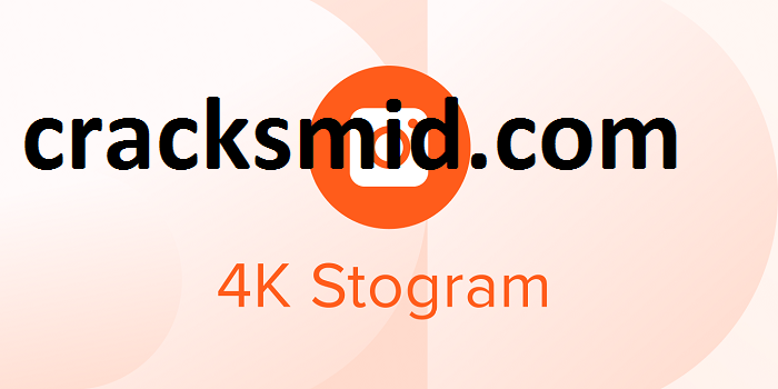 4K Stogram 4.6.1.4470 download the new for android