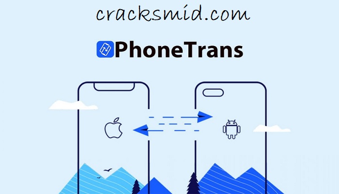 PhoneTrans Crack